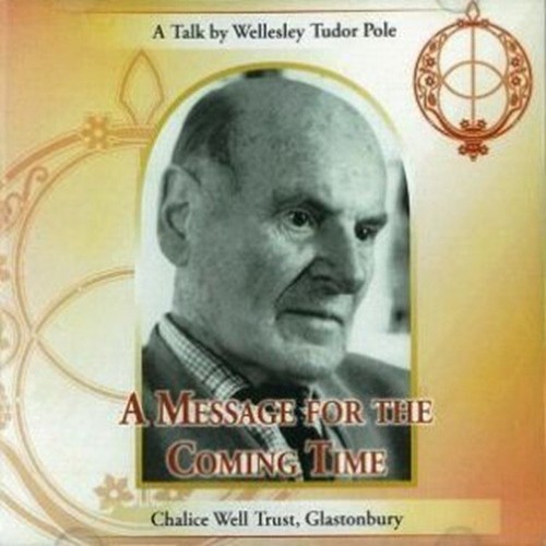 Wellesley Tudor Pole – Eine Nachricht für die kommende Zeit CDr Ein Gespräch Sehr guter Zustand ANSEHEN!!