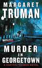 Murder in Georgetown by Margaret Truman (Paperback / softback, 2015)
