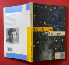 John BARROW - LE ORIGINI DELL'UNIVERSO Ed Sansoni (1998) Libro Scienze