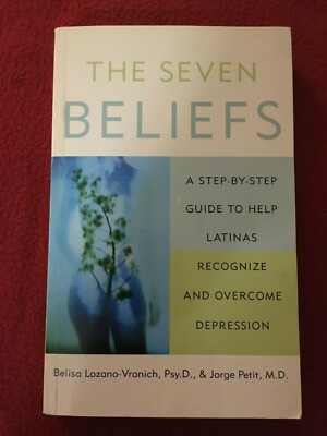 The Seven Beliefs: A Step-by-Step Guide to Help Latinas Recognize Depression 