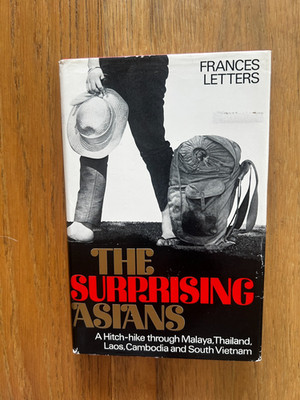 The Surprising Asians by Frances Letters 1st Edition 1968 HBDJ Vintage Travel
