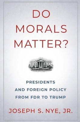 Joseph S. Nye Do Morals Matter? (Taschenbuch)