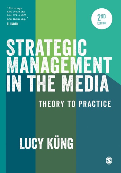Strategic Management In The Media | Theory To Practice | Lucy Kung | Englisch-image