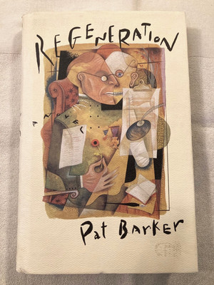 Regeneration by Pat Barker (1992, Hardcover, VeryGood, 1st Edition/1st Printing)