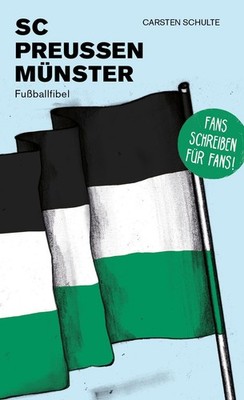Carsten Schulte SC Preußen Münster: Fußballfibel (Paperback) (UK IMPORT)