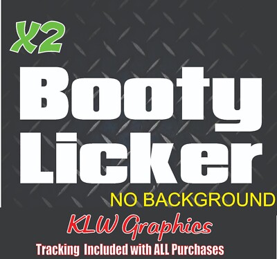 Booty Licker Decal Sticker Bitch Eat ASS Turbo Diesel 6.6 Truck Car