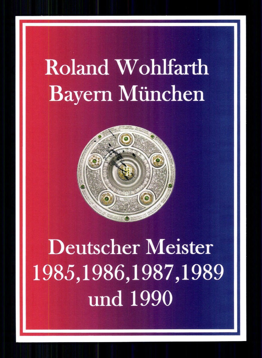 Roland Wohlfahrt Bayern München DFB original signierte