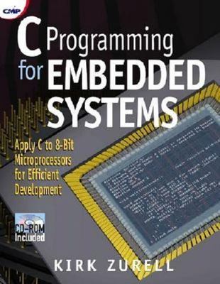 C Programming for Embedded Systems by Kirk Zurell