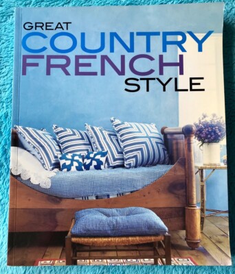 Great Country French Style Better Homes and Gardens Home Meredith engl. Taschenb