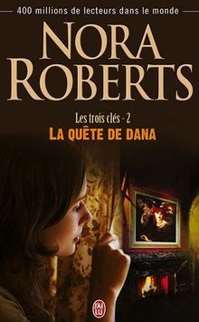 Les trois clés. Vol. 2. La quête de Dana  von Nora ... | Buch | Zustand sehr gut