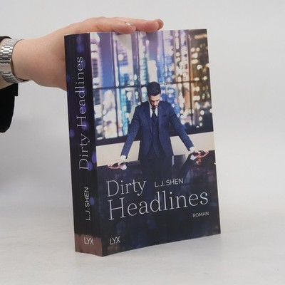 Dirty Headlines  |  L. J. Shen