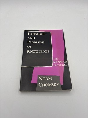 Language and Problems of Knowledge: The Managua Lectures by Noam Chomsky (Paperb