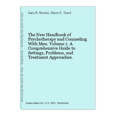 The New Handbook of Psychotherapy and Counseling With Men. Volume 1: A Comprehen