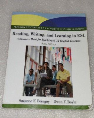 Reading, Writing, and Learning in ESL Suzanne Peregoy 6th ED