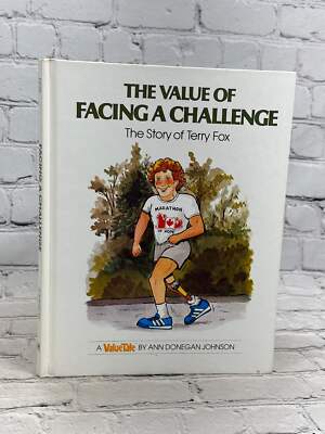 Value of Facing a Challenge: The Story of Terry Fox (Valuetales.) by Ann Donegan