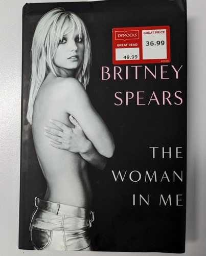 Britney Spears: The Women In Me Hardcover Book