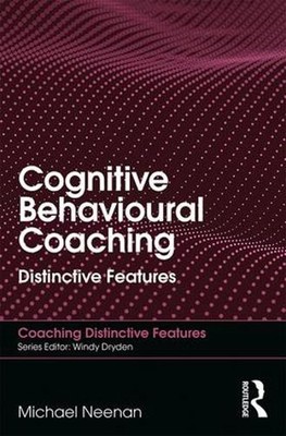 Kognitives Verhaltenscoaching: Unterscheidungsmerkmale von Michael Neenan (Englisch)