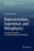 Representation, Experience, And Metaphysics Jonathan Knowles