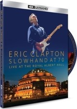 Eric Clapton - Slowhand At 70: Live At The Royal Albert Hall New 4K UHD Blu-ray
