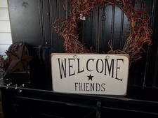 Wood Prim Sign Out Door Porch Sign WELCOME FRIENDS Country Rustic Decor Sign