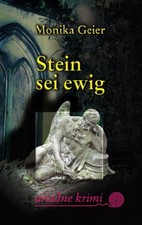 Stein sei ewig (Ariadne), Monika Geier