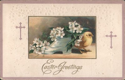 Easter Chicks Greetings with Chick, Flowers Shoe, Crosses 1917 IL Vintage