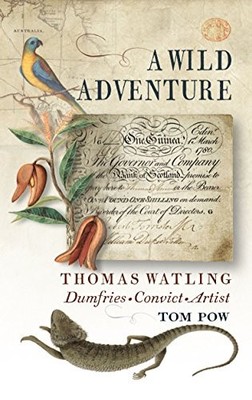 A Wild Adventure: Fragments from the Life o..., Tom Pow