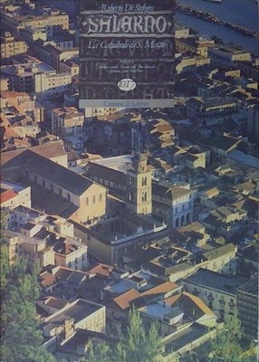 Von Stefano Salerno. DIE KATHEDRALE VON S. MATTEO Verlagsgenossenschaft Salerno