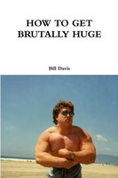 Bill Davis | How To Get Brutally Huge | Taschenbuch | Englisch (2016) | [.]