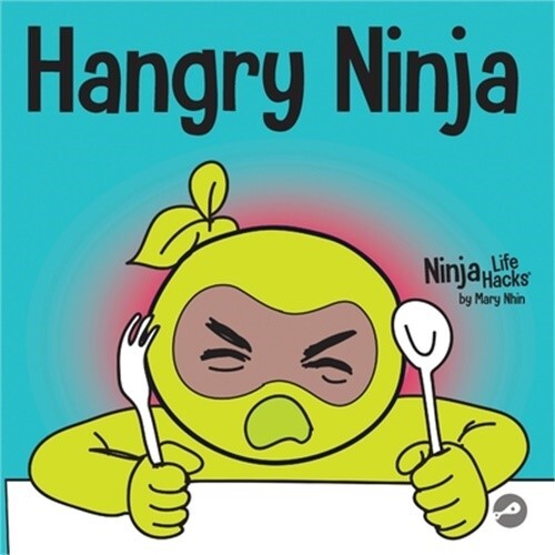 Hangry Ninja A Children s Book About Preventing Hanger And Managing hangry-ninja-a-children-s-book-about-preventing-hanger-and-managing