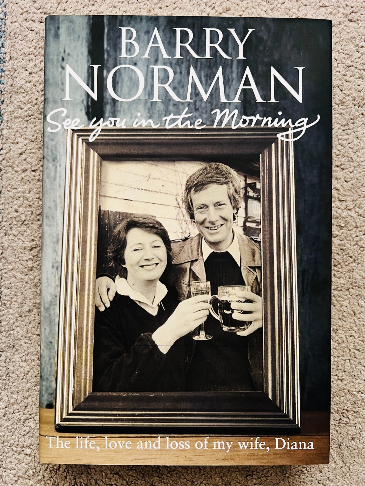 SEE YOU IN THE MORNING by BARRY NORMAN - signed by the author (SB4328)