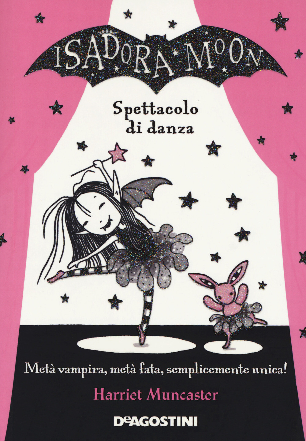 Libri Harriet Muncaster - Spettacolo Di Danza. Isadora Moon