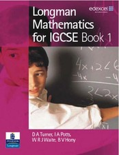 Longman Mathematics for IGCSE: Bk. 1,D A Turner, I A Potts, W Wa