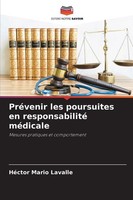 PréVenir Les Poursuites En Responsabilité MéDicale Hector Mario Lavalle