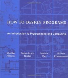 How to Design Programs: An Introduction to Programming a... | Buch | Zustand gut