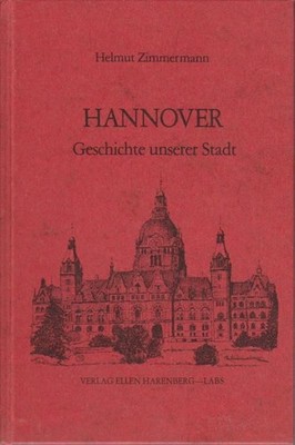 Hannover : Geschichte unserer Stadt / Helmut Zimmermann. [Ill. von Peter Roth] G