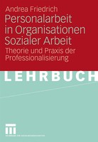 Personalarbeit In Organisationen Sozialer Arbeit Andrea Friedrich Taschenbuch