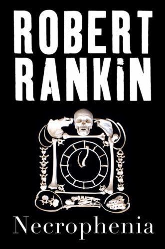 Necrophenia by Robert Rankin (2009, Uk-B Format Paperback)