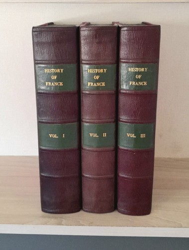 THE HISTORY OF FRANCE IN 3 VOLS, BY T. WRIGHT, HALF LEATHER BINDINGS, 50 PLATES