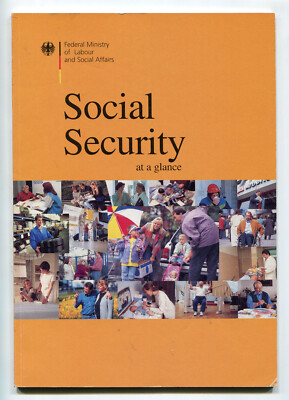 Federal Ministry of Labour and Social Affairs : Social Security at a glance