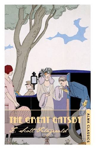 The Great Gatsby (Alma Classics) By Scott F. Fitzgerald