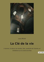 Louis Michel | La Clé De La Vie | Taschenbuch | FranzöSisch (2022) | Culturea