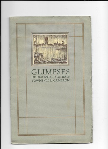 Vintage Book GLIMPSES OF OLD WORLD CITIES & TOWNS William WR Camerson 1922 - Foto 1 di 2
