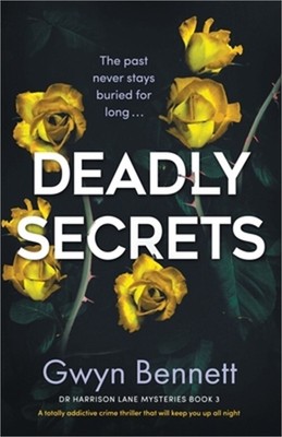 Deadly Secrets: A totally addictive crime thriller that will keep you up all nig