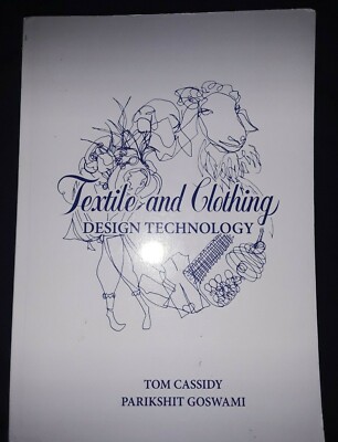TEXTILE AND CLOTHING DESIGN TECHNOLOGY  Tom Cassidy & Parikshit Goswami  GOOD 