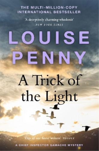 Louise Penny A Trick of the Light (Tascabile) Chief Inspector Gamache