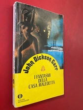 John Dickson CARR - I FANTASMI DELLA CASA MALEDETTA Oscar Gialli/120 (1° Ed 1984