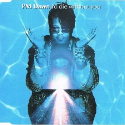 PM Dawn I'd die without you (1992) [Maxi-CD]