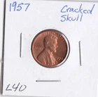 1957 Lincoln Cent Cracked Skull L40