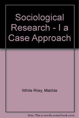 Sociological Research I: A Case Approach.
